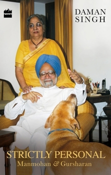Paperback Strictly Personal: Gursharan and Manmohan Book