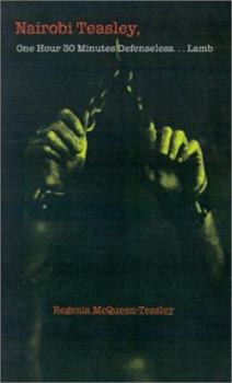 Paperback Nairobi Teasley, One Hour 30 Minutes Defenseless...Lamb Book