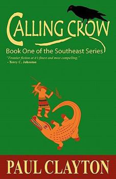 Calling Crow - Book #1 of the Southeast Series