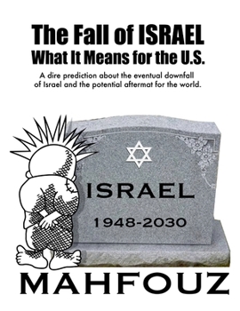 Paperback The Fall of Israel: What It Means for the U.S. Book