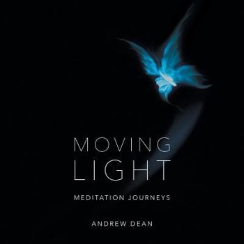 Paperback Moving Light: Meditation Journeys Book