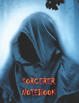 Sorcerer NOTEBOOK: Notebooks and Journals 110 pages (8.5"x11")
