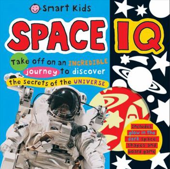 Board book Space IQ [With Poster and Glow in the Dark Space Shapes and Board Game] Book