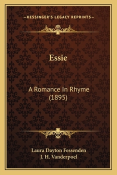 Paperback Essie: A Romance In Rhyme (1895) Book