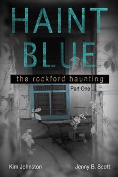 Paperback Haint Blue: The Rockford Haunting - Part One Book