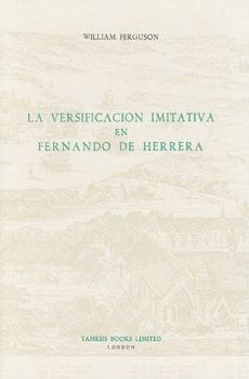 Hardcover La Versificación Imitativa En Fernando de Herrera Book