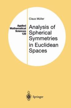 Paperback Analysis of Spherical Symmetries in Euclidean Spaces Book