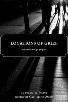 Paperback Locations of Grief: An Emotional Geography Book