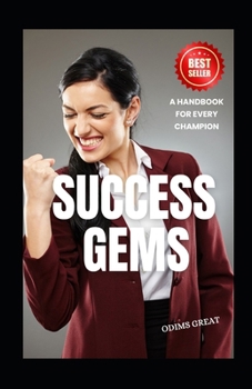 Paperback Success Gems: An Inspirational Handbook for every Champion Book