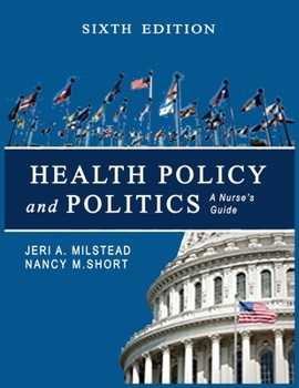 Paperback Health Policy and Politics: A Nurse's Guide 6th Edition Book