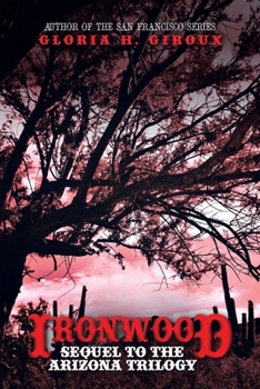 Paperback Ironwood: Sequel to the Arizona Trilogy Book
