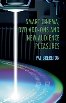 Paperback Smart Cinema, DVD Add-Ons and New Audience Pleasures Book