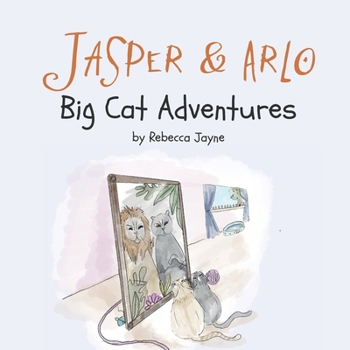 Paperback Jasper & Arlo: Big Cat Adventures Book