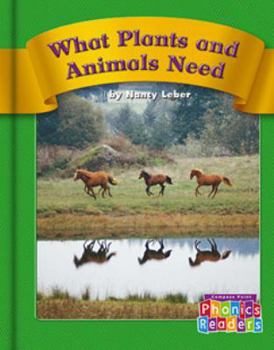 Paperback What Plants and Animals Need Book