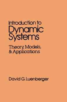 Paperback Introduction to Dynamic Systems: Theory, Models, and Applications Book
