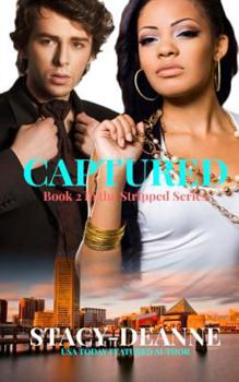 Captured (The Stripped Series) - Book #2 of the Stripped