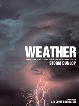 Hardcover Weather: Spectacular Images of the World's Extraordinary Climate Book
