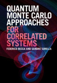 Hardcover Quantum Monte Carlo Approaches for Correlated Systems Book