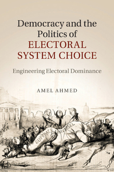 Paperback Democracy and the Politics of Electoral System Choice Book