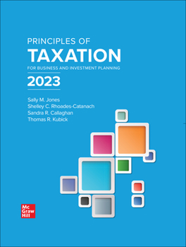 Loose Leaf Loose Leaf for Principles of Taxation for Business and Investment Planning 2023 Edition Book