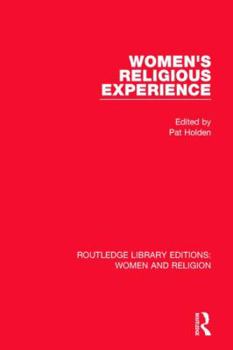 Paperback Women's Religious Experience (Routledge Library Editions: Women and Religion) Book