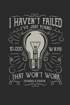 Paperback I haven't failed: I've just found 10.000 ways that won't work. Book