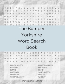 The Bumper Yorkshire Word Search Book: 137 fun word search puzzles - ideal gift idea for word search fans from Yorkshire and those who love the County
