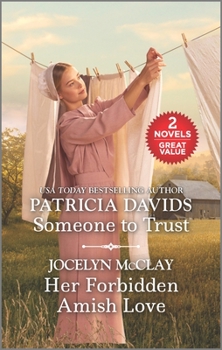 Mass Market Paperback Someone to Trust and Her Forbidden Amish Love Book