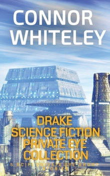 Paperback Drake Science Fiction Private Eye Collection: 5 Scifi Private Eye Short Stories Book