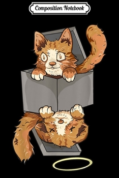 Composition Notebook: Schrodinger's Cat in a Box Funny Quantum Mechanics Science  Journal/Notebook Blank Lined Ruled 6x9 100 Pages