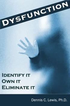 Paperback Dysfunction: Identify It. Own It. Eliminate It. Book