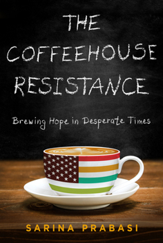 Paperback The Coffeehouse Resistance: Brewing Hope in Desperate Times Book
