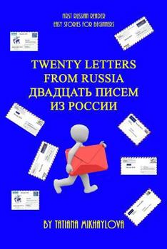 Paperback First Russian Reader. Twenty Letters from Russia. (Easy Stories for Beginners) [Russian] Book