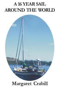 Paperback A 16 Year Sail around the World Book