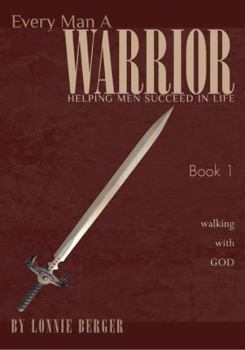 Paperback Every Man a Warrior Book 1: Walking with God Book