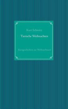 Paperback Tierische Weihnachten: Tierische Kurzgeschichten zur Weihnachtszeit [German] Book