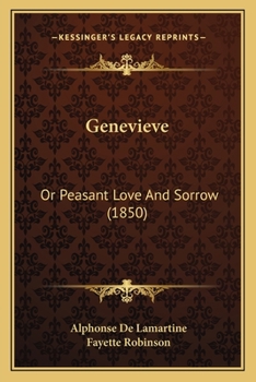 Paperback Genevieve: Or Peasant Love And Sorrow (1850) Book