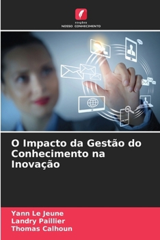 O Impacto da Gestão do Conhecimento na Inovação (Portuguese Edition)