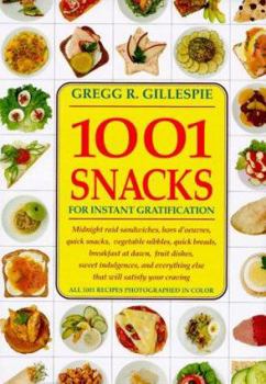 Hardcover 1001 Snacks: For Instant Gratification Book