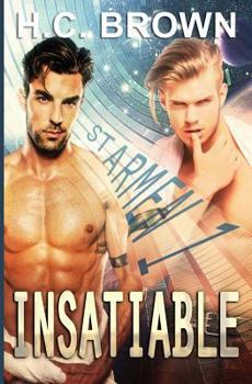 Insatiable - Book #1 of the Starmen