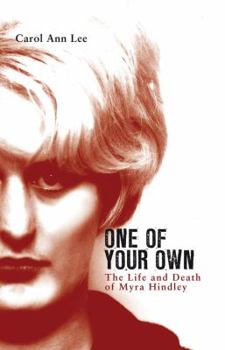 Paperback One of Your Own: The Life and Death of Myra Hindley Book