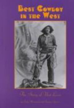 Hardcover Best Cowboy in the West: The Story of Nat Love Book