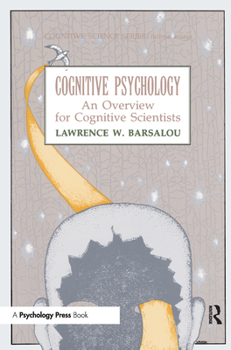 Paperback Cognitive Psychology: An Overview for Cognitive Scientists Book