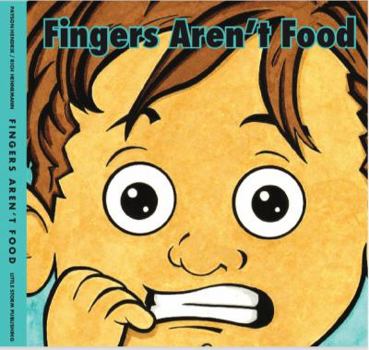Hardcover Fingers Aren't Food (Hardcover Children's Book) Book