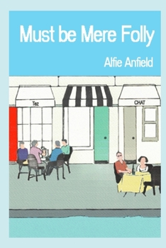 Paperback Must Be Mere Folly Book