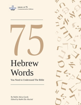 Paperback 75 Hebrew Words You Need to Understand the Bible Book