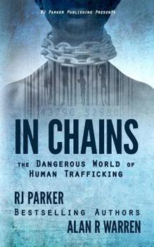 Paperback In Chains: The Dangerous World of Human Trafficking Book