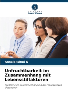 Paperback Unfruchtbarkeit im Zusammenhang mit Lebensstilfaktoren [German] Book