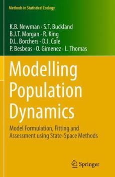 Paperback Modelling Population Dynamics: Model Formulation, Fitting and Assessment Using State-Space Methods Book