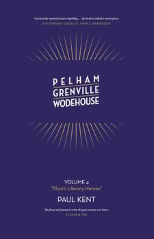 Hardcover Pelham Grenville Wodehouse: Plum's Literary Heroes Book